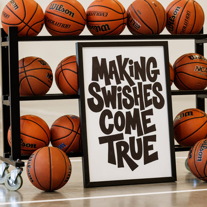 "Making Swishes Come True"