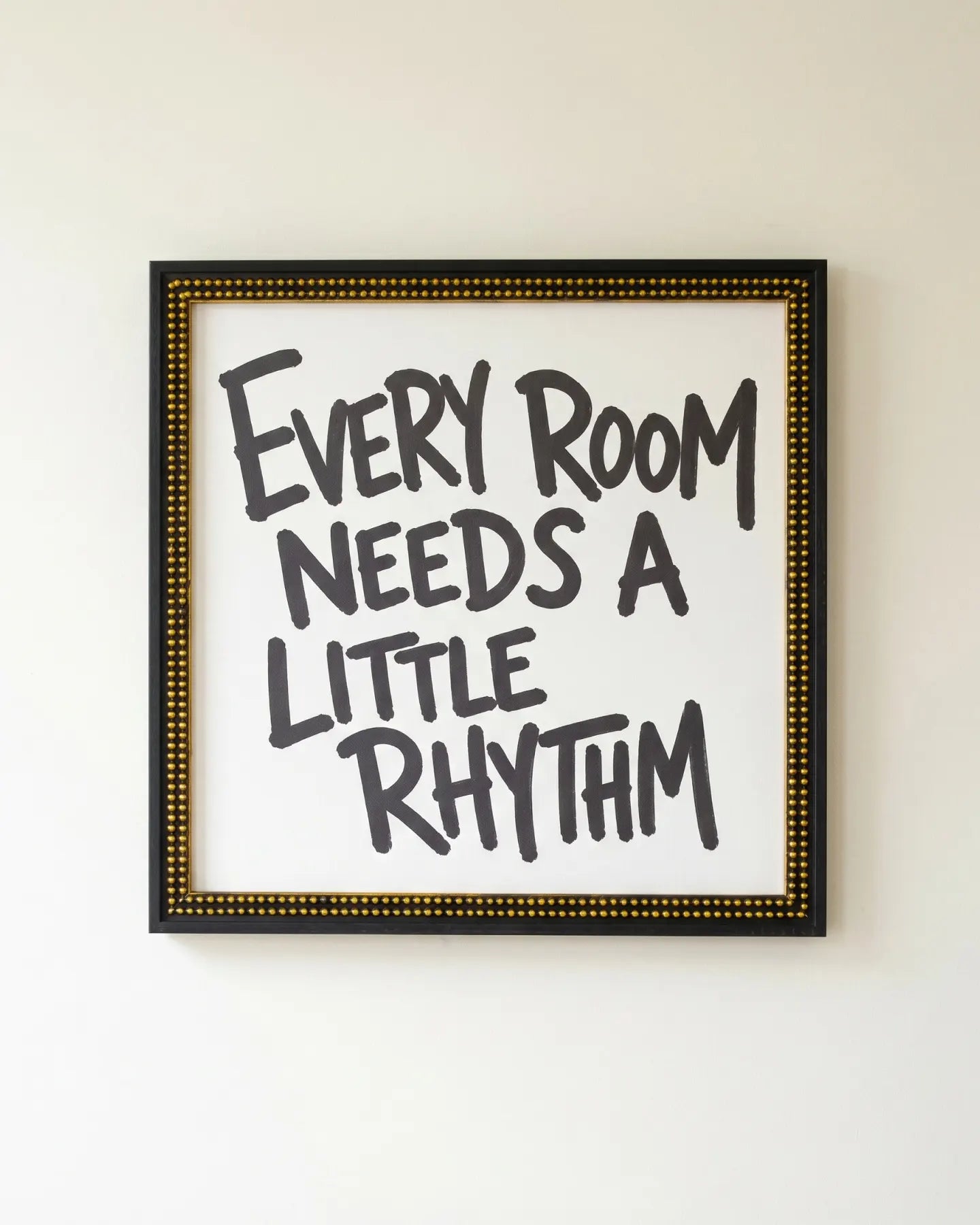 Every Room Needs a Little Rhythm