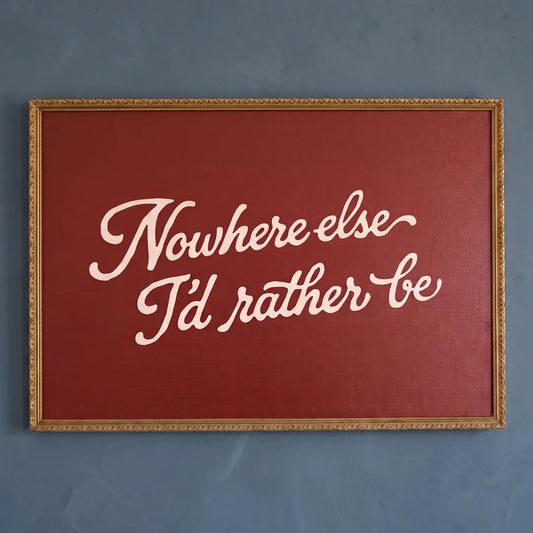 Nowhere Else I'd Rather Be framed print in a Frosted Gold frame