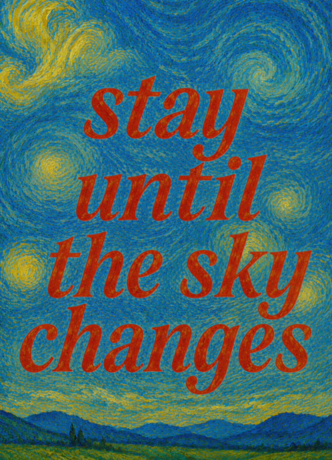 Stay Until the Sky Changes