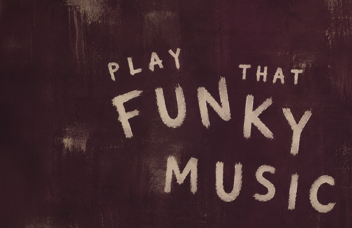 Play that Funky Music