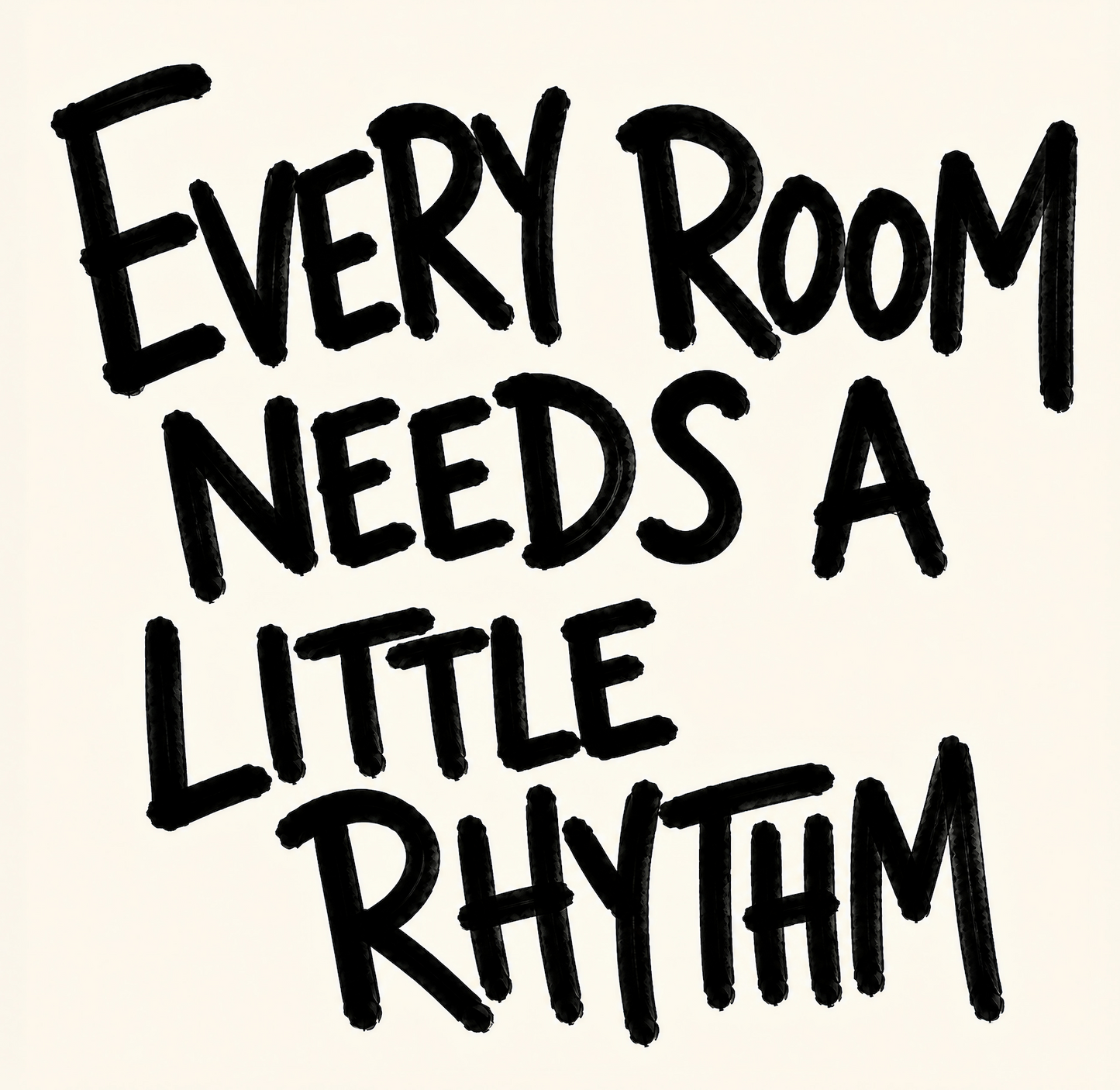 Every Room Needs a Little Rhythm