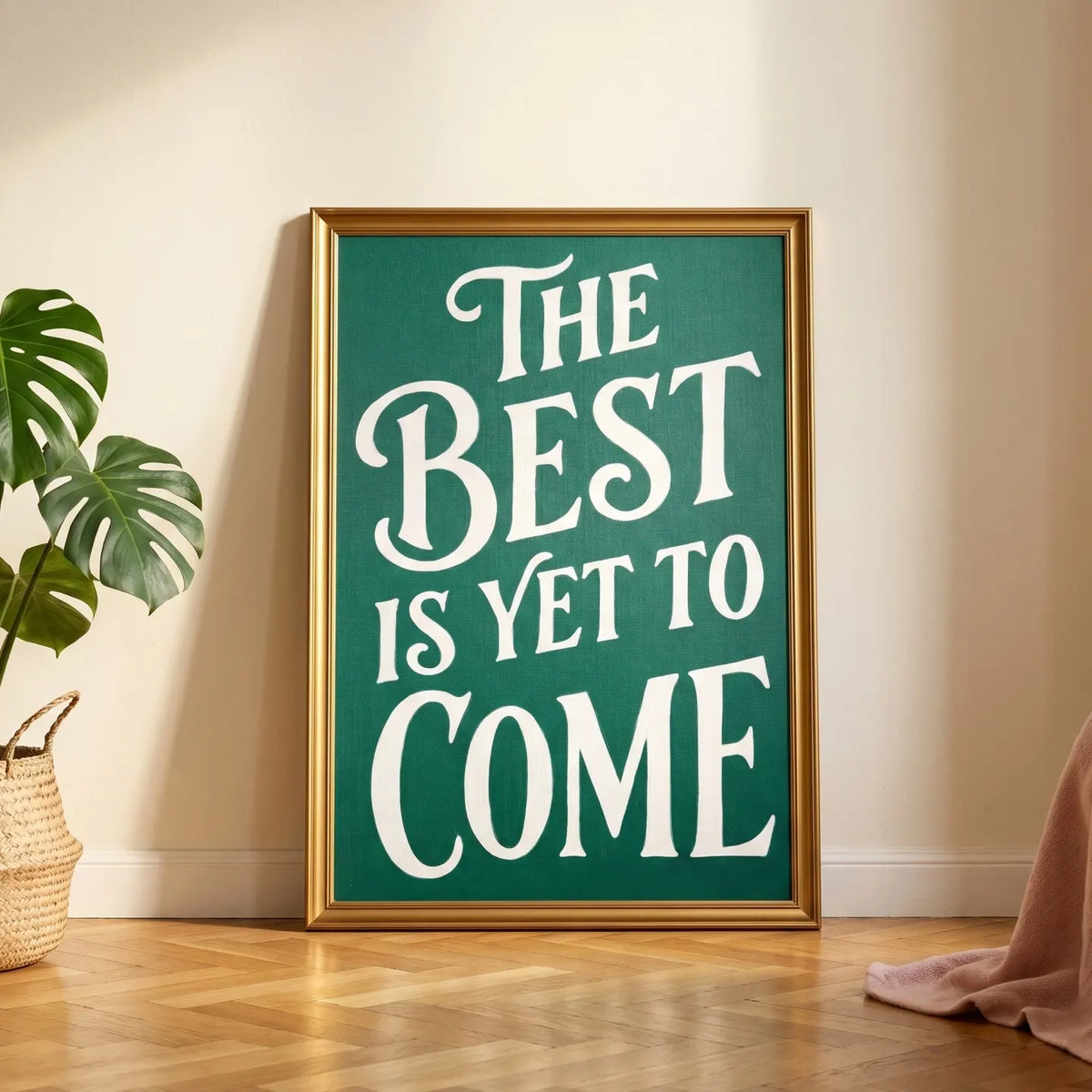 The Best is Yet to Come 20 x 30 Gilded Gold lifestyle 01