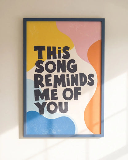 This Song Reminds Me of You