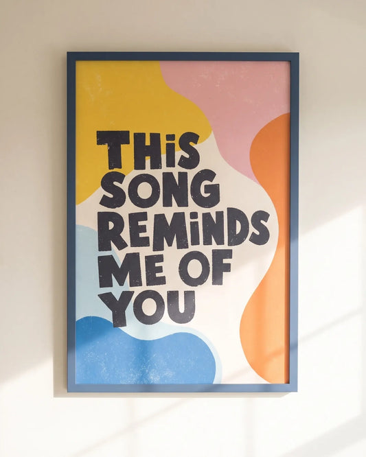 This Song Reminds Me of You