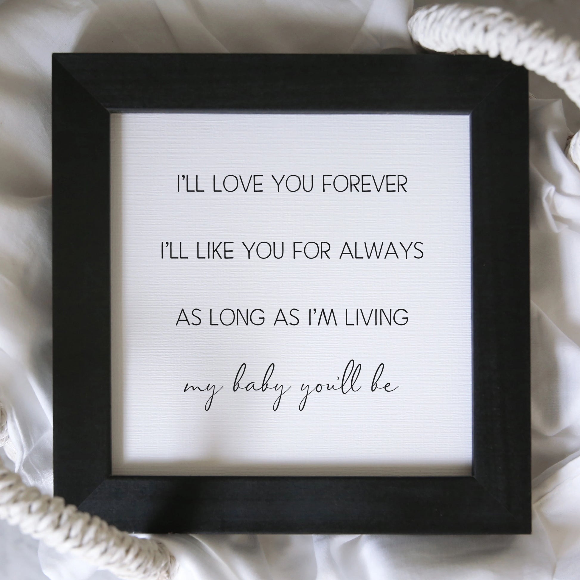 I'll Love You Forever Quote Small Black Framed Sign
