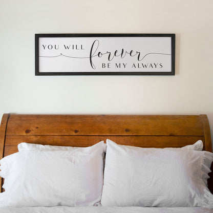 Forever Be My Always