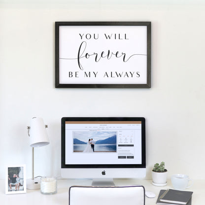 Forever Be My Always