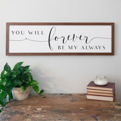 Forever Be My Always