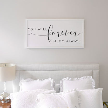 Forever Be My Always