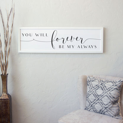 Forever Be My Always