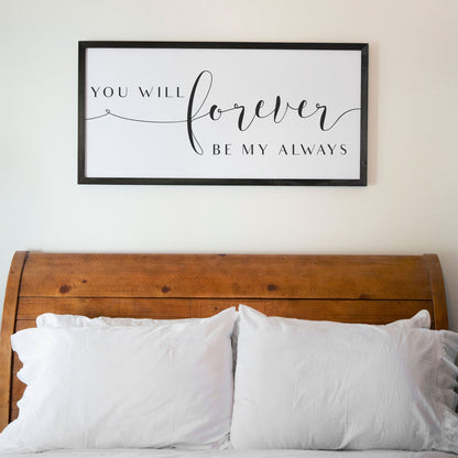 Forever Be My Always