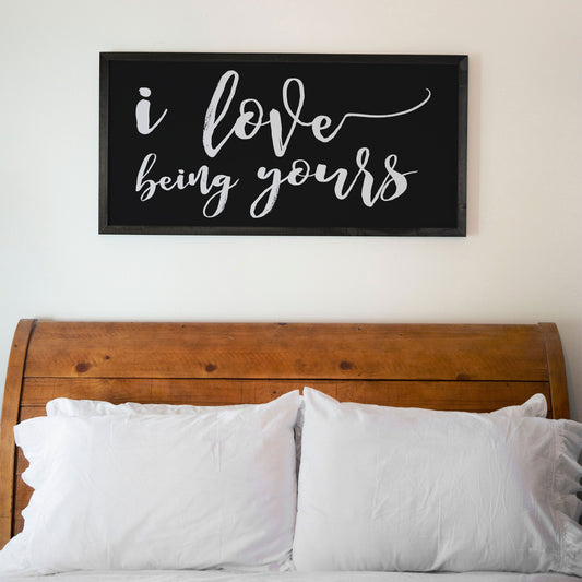 Smallwoods Framed I Love Being Yours Sign