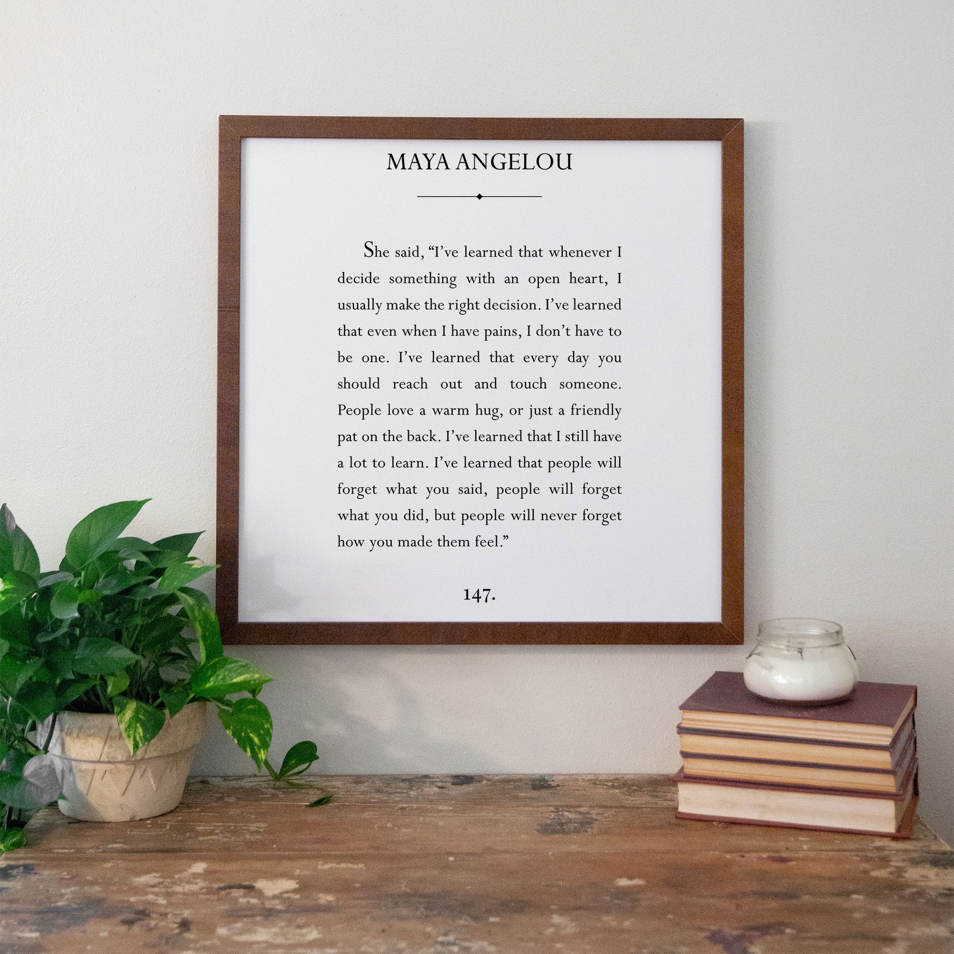 Smallwoods Maya Angelou Love Quotes Sign