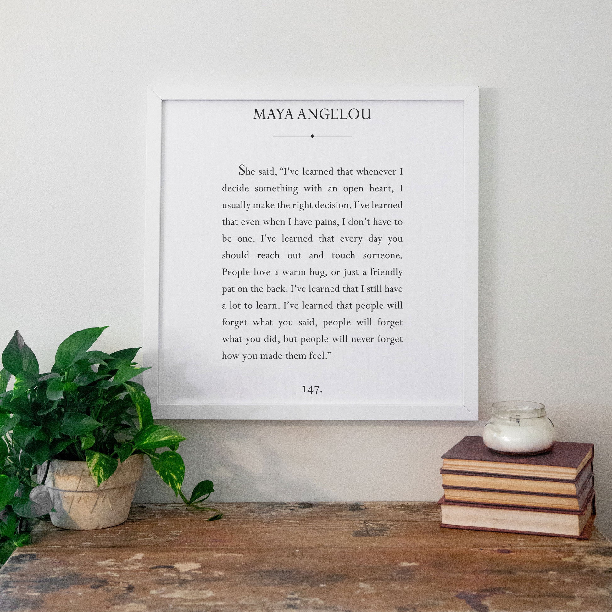 Smallwoods Maya Angelou Love Quotes Sign