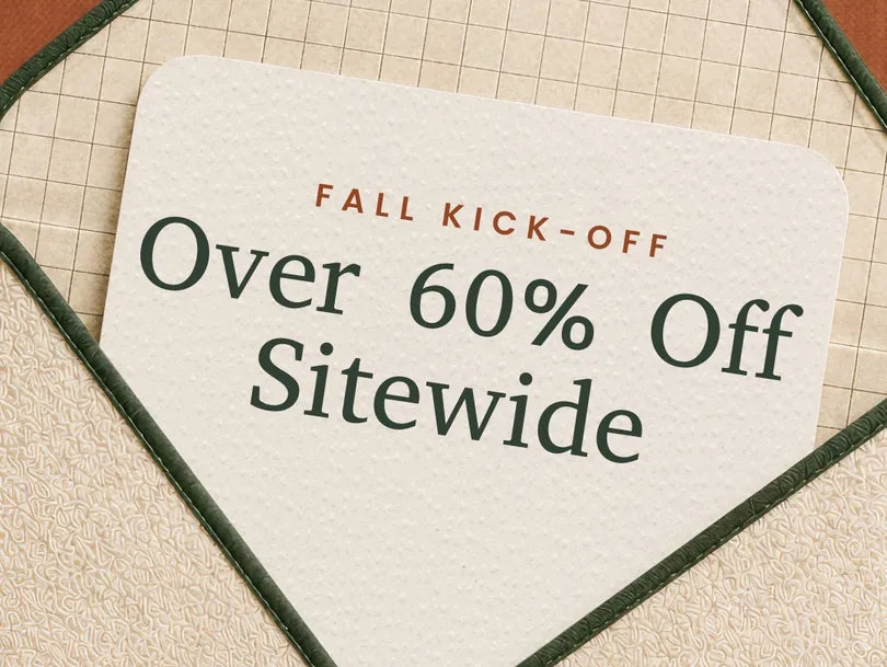 Fall Kick-Off. Over 60% off sitewide.